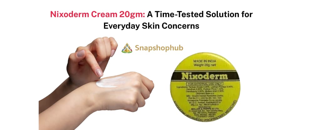 Nixoderm Cream 20gm: A Time-Tested Solution for Everyday Skin Concerns