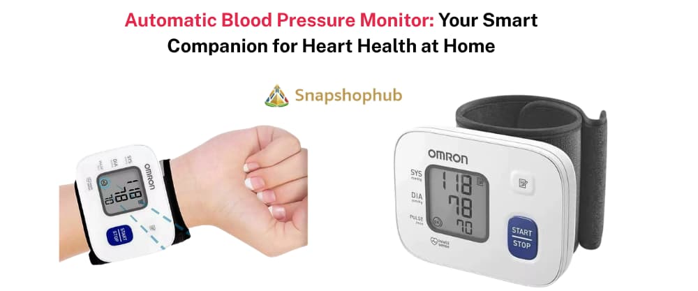 Automatic Blood Pressure Monitor: Your Smart Companion for Heart Health at Home