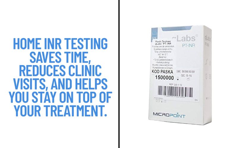 Home INR testing saves time reduces clinic visits and helps you stay on top of your treatment