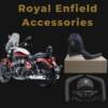 Royal Enfield Accessories​